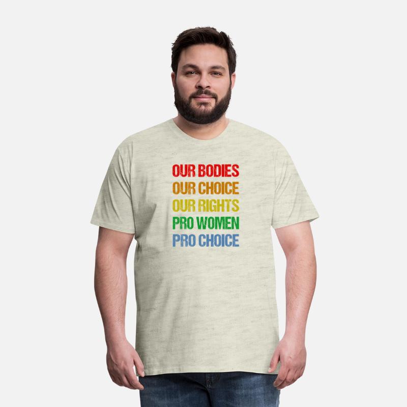 Our Bodies Our Choice Our Rights Pro Pro Choice