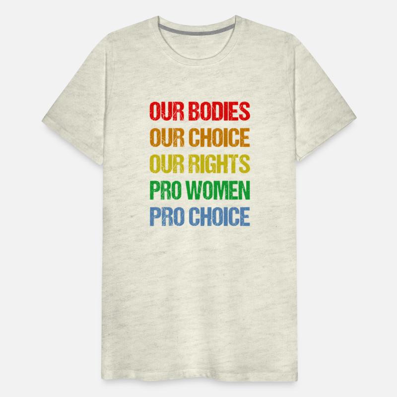 Our Bodies Our Choice Our Rights Pro Pro Choice