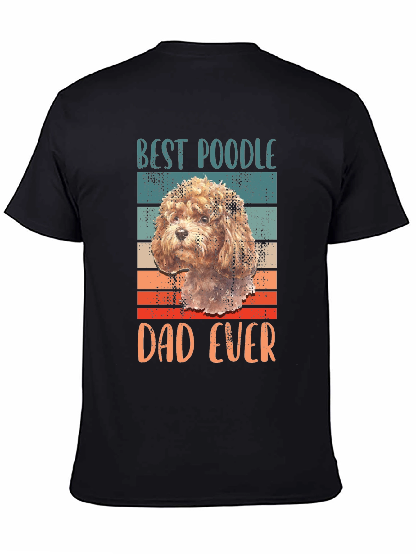 Best Poodle Dad Ever Graphic Tee