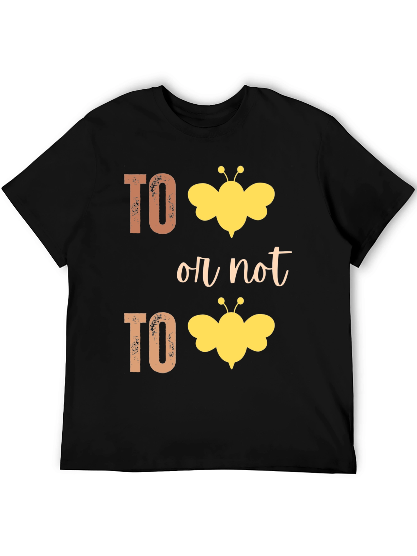 To Bee or Not to Bee Funny T-Shirt