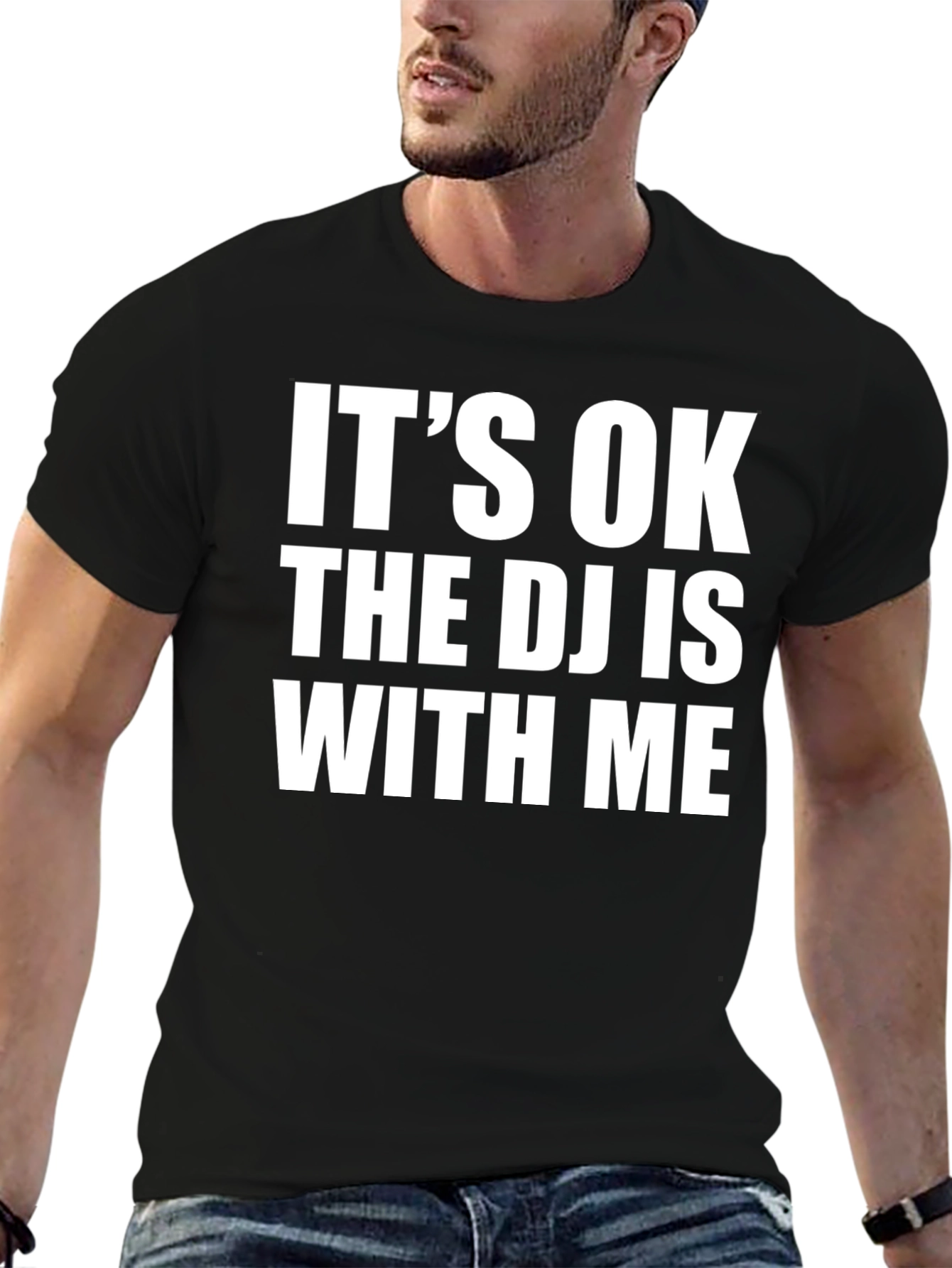 Its OK The DJ is With Me T-Shirt