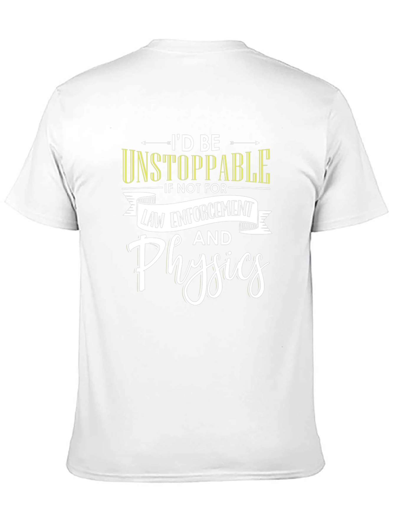 Id Be Unstoppable Funny Novelty Graphic T-Shirt