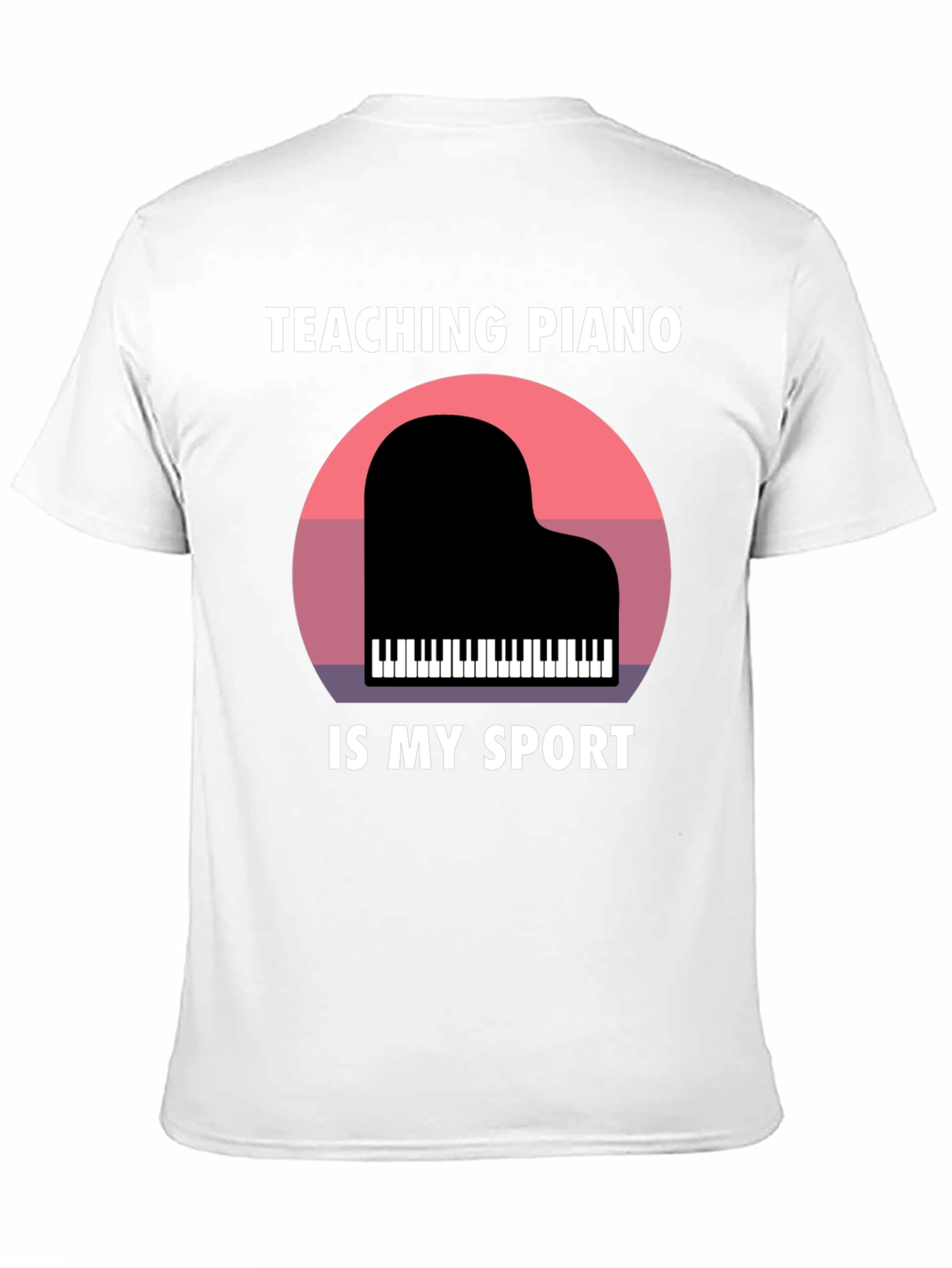 Teaching Piano Is My Sport Graphic T-Shirt