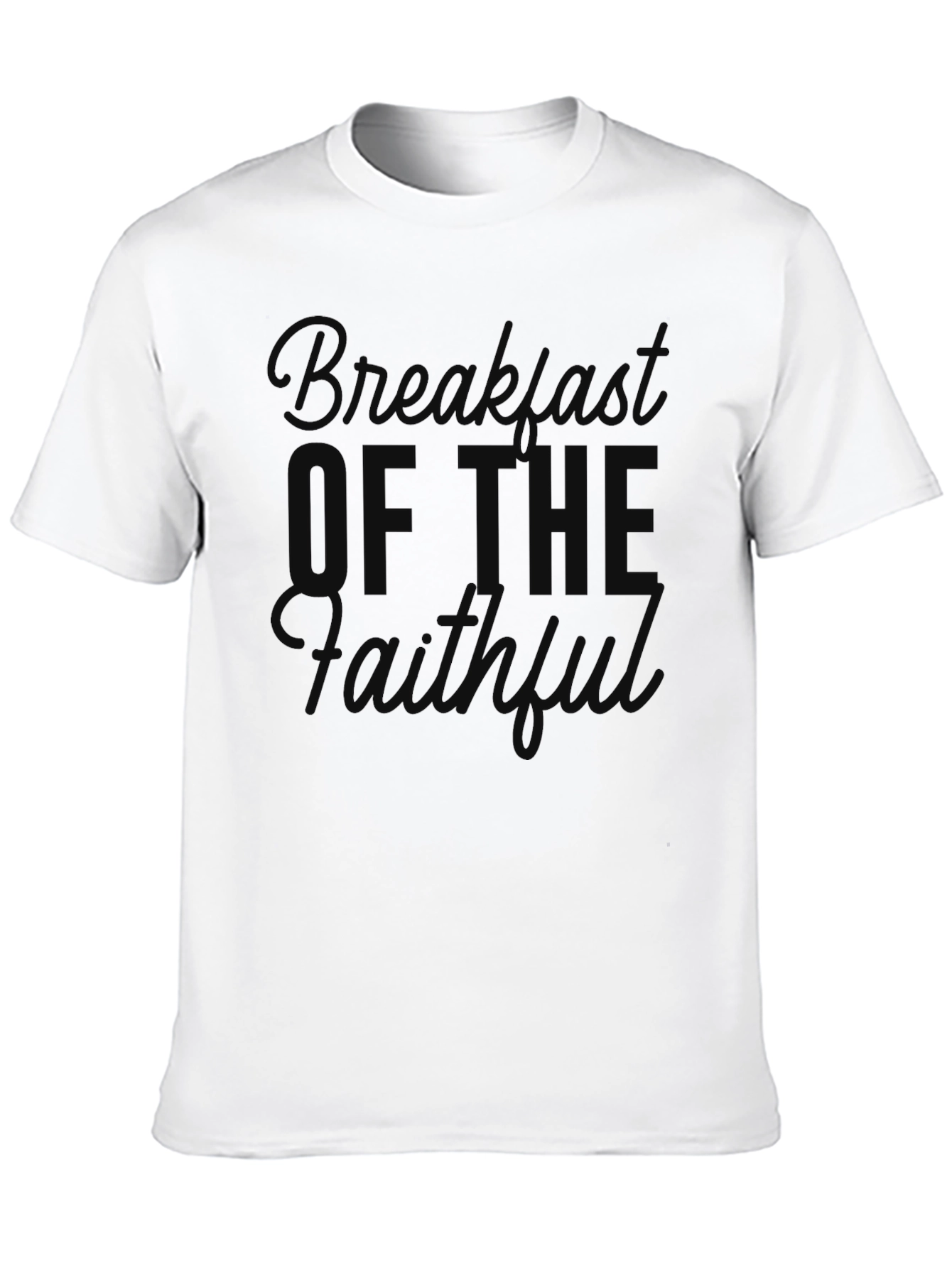 Breakfast of the Faith T-Shirt