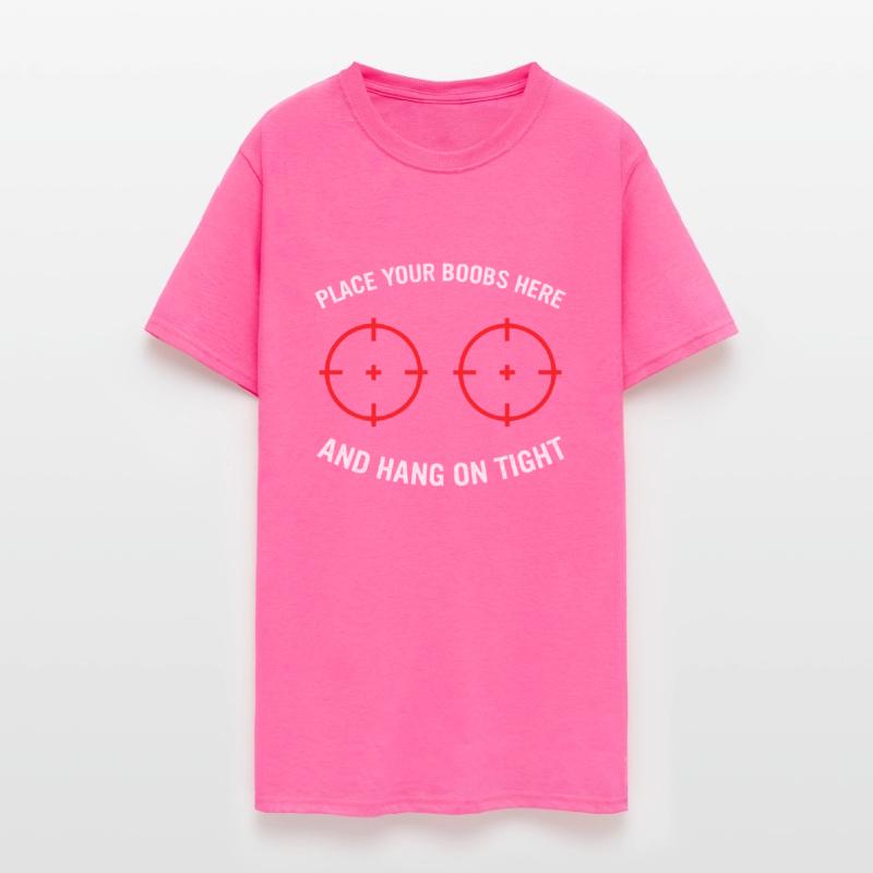 PLACE YOUR BOOBS HERE AND HANG ON TIGHT