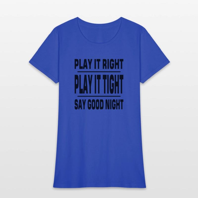 Play it right