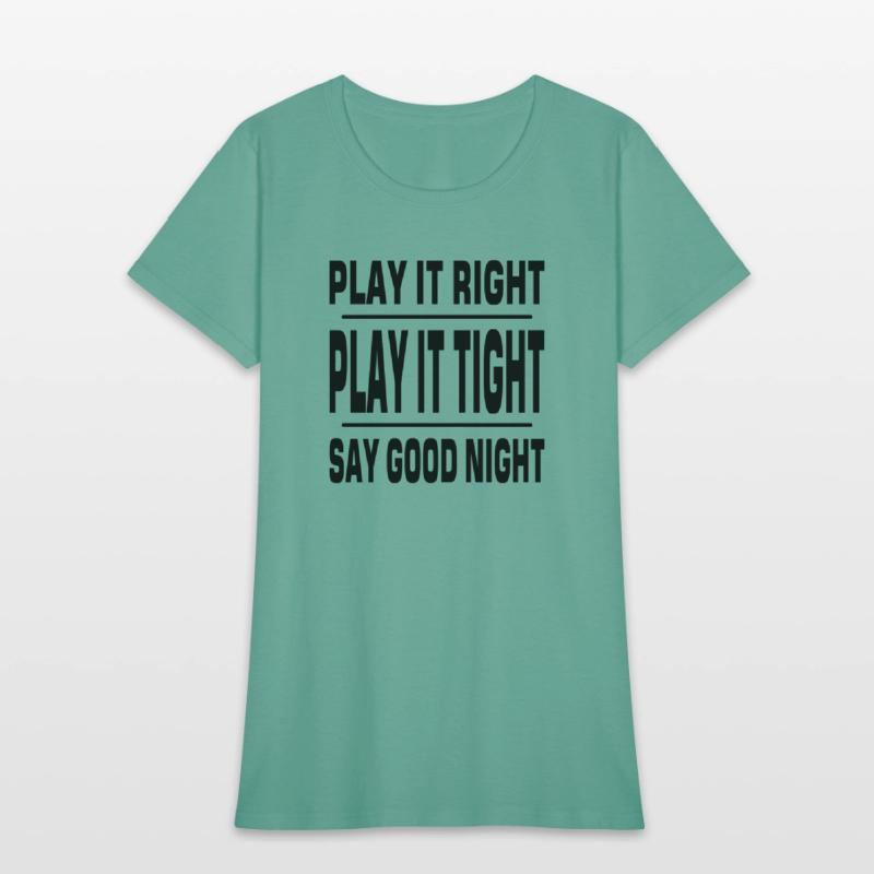 Play it right