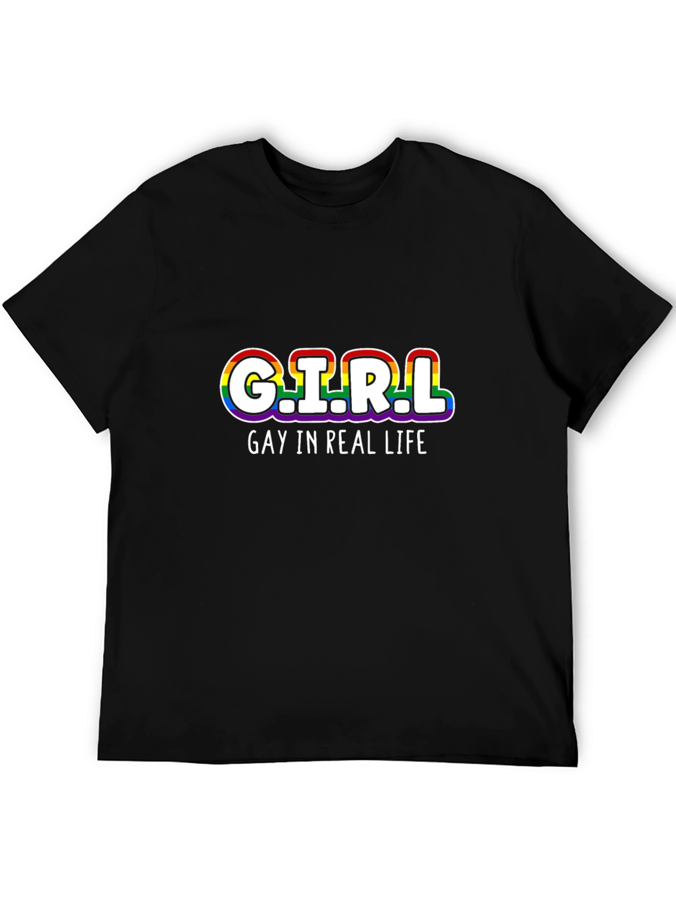 G.I.R.L Gay In Real Life Rainbow T-Shirt