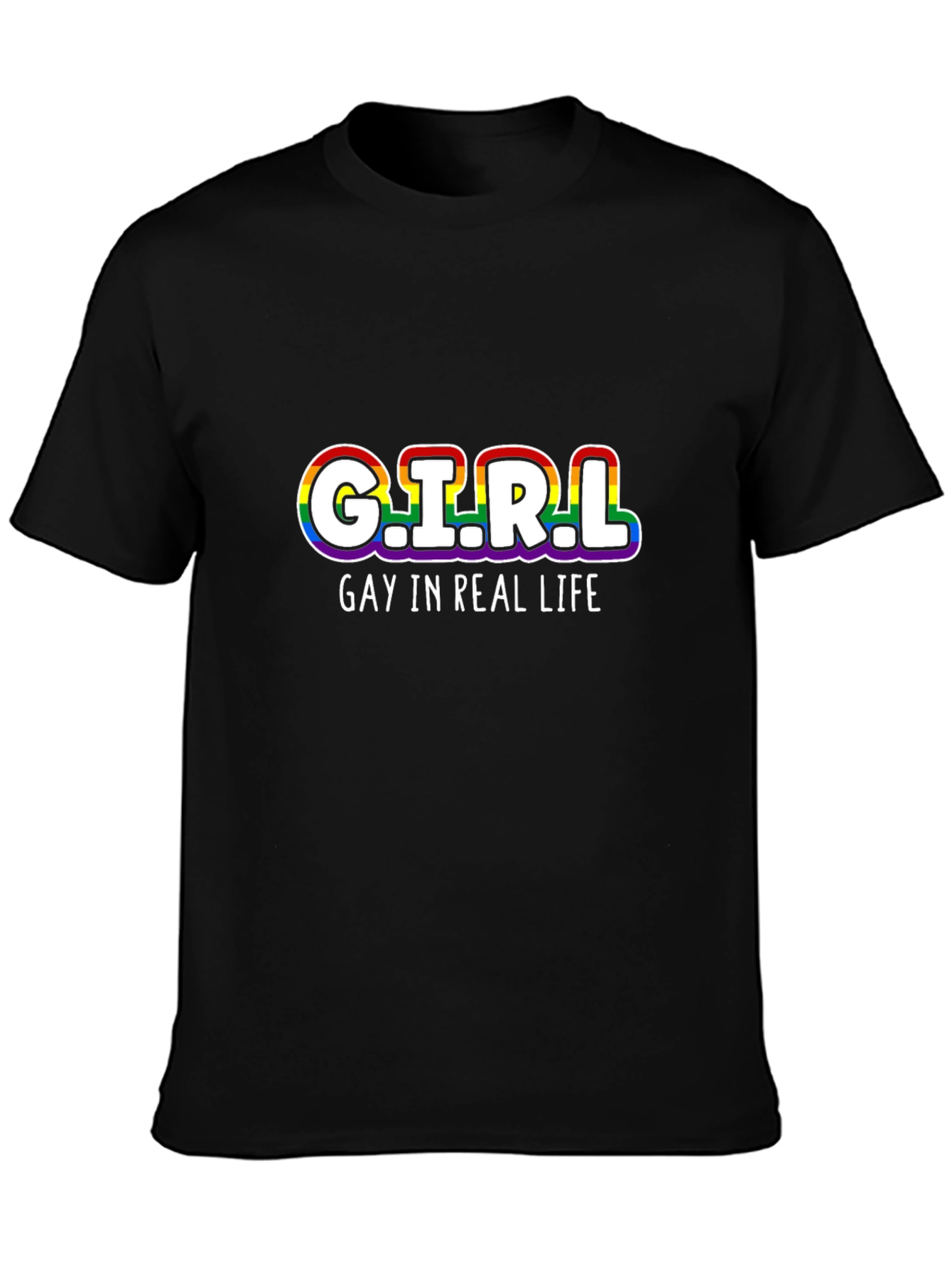 G.I.R.L Gay In Real Life Rainbow T-Shirt