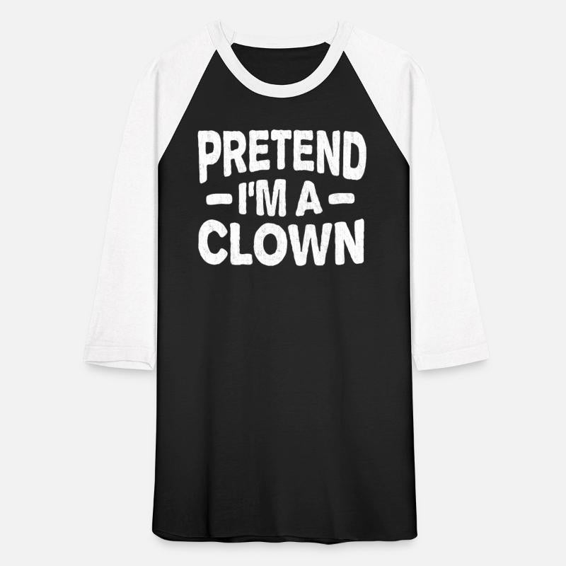 Pretend I'm A Clown Easy Lazy Halloween Costume
