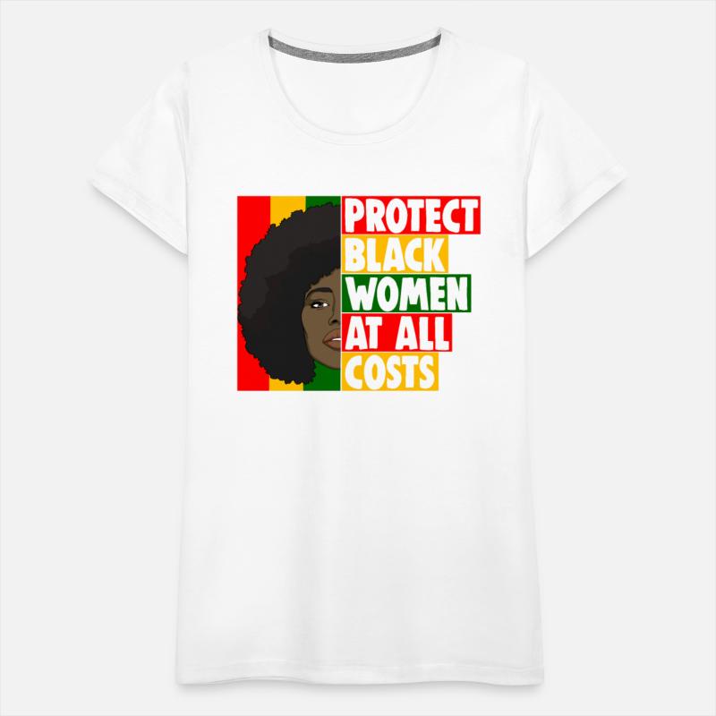 Protect Black Women At All Costs