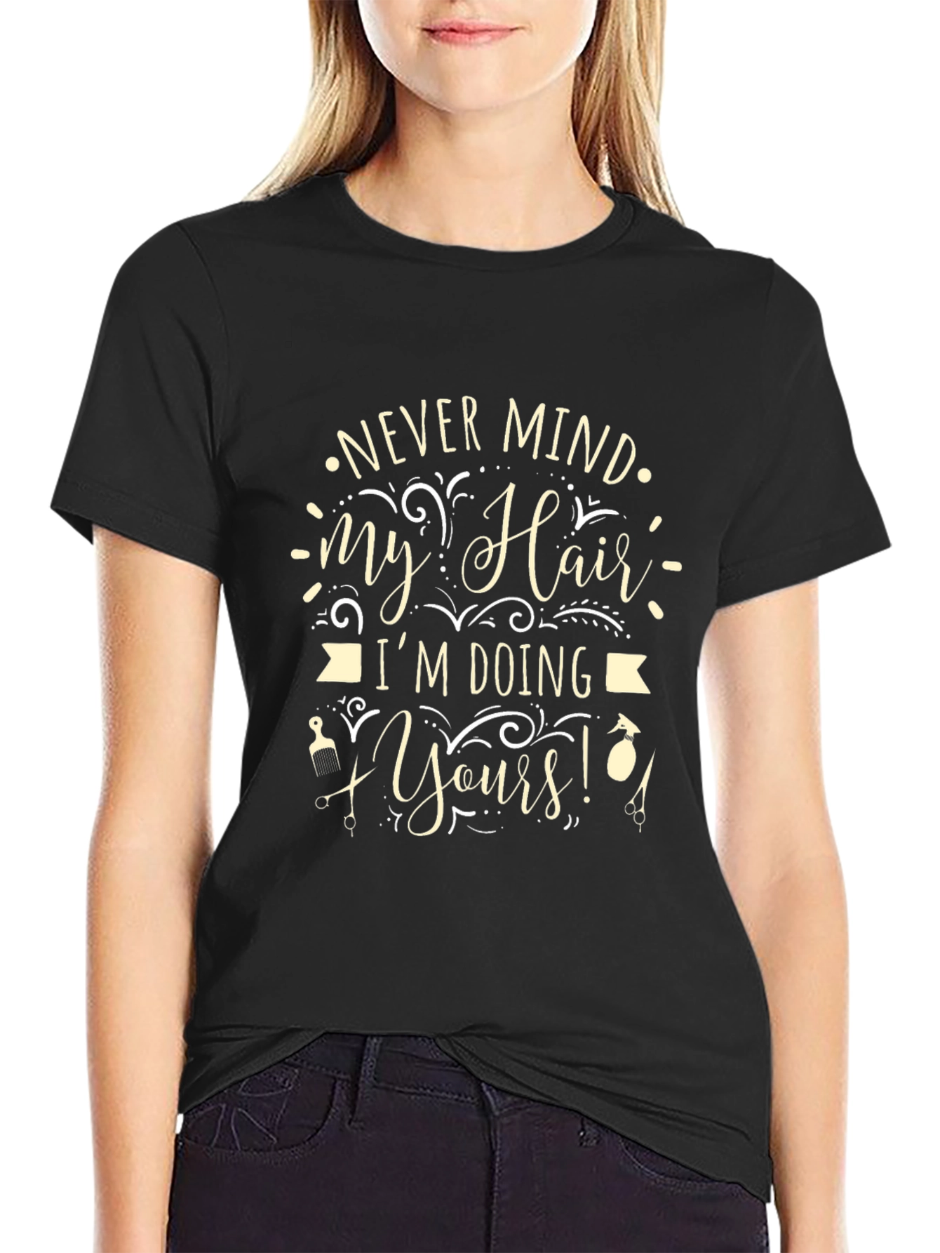 Never Mind My Hair T-Shirt
