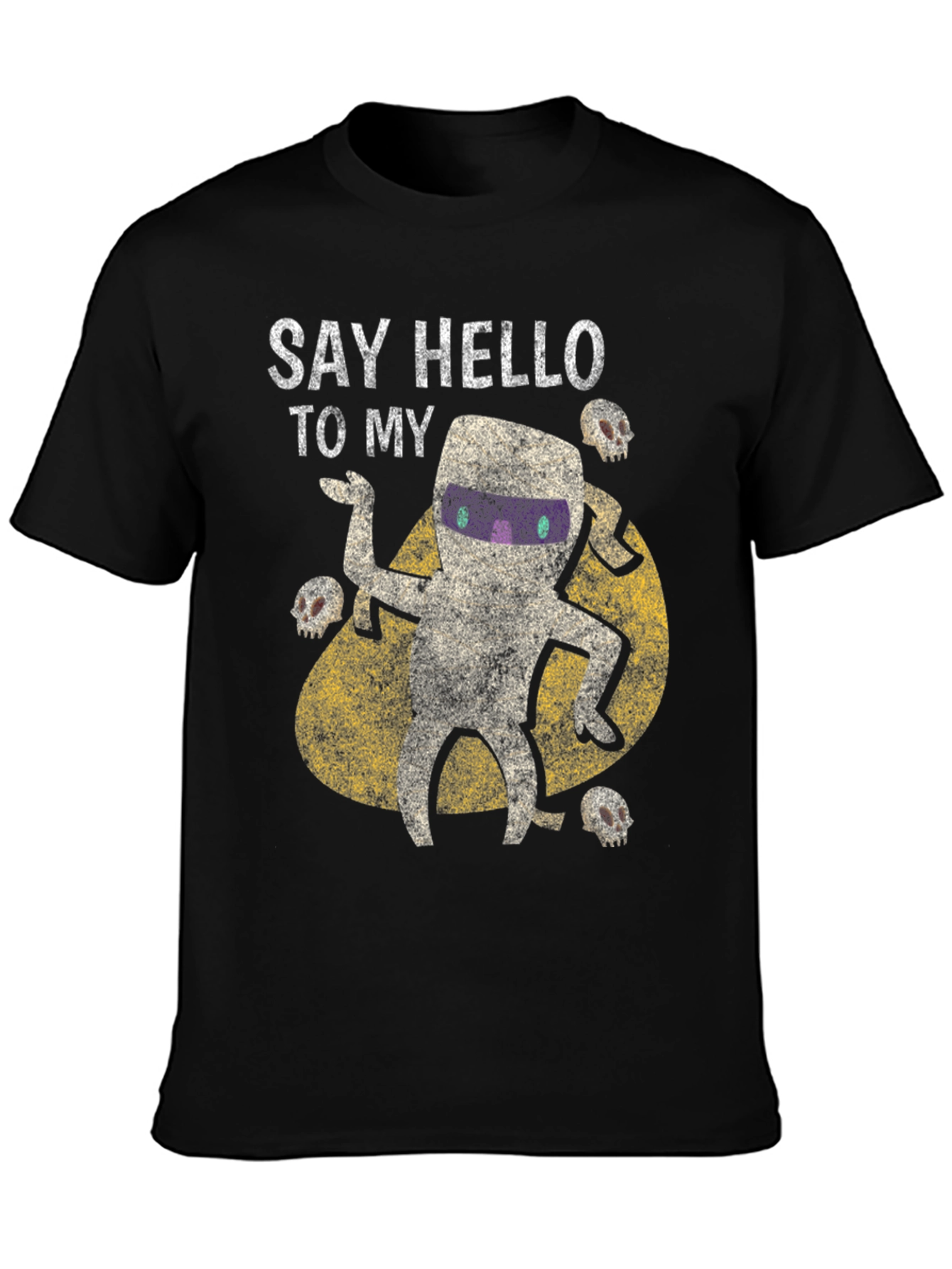 Say Hello to My Mummy T-Shirt - Halloween
