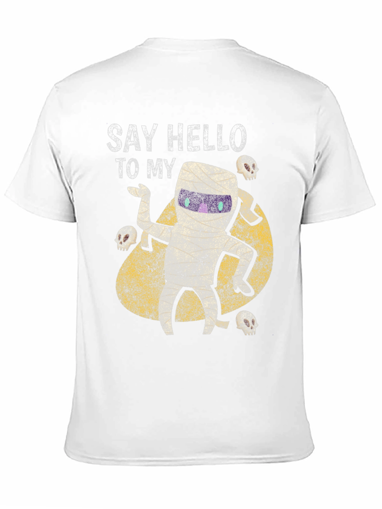 Say Hello to My Mummy T-Shirt - Halloween