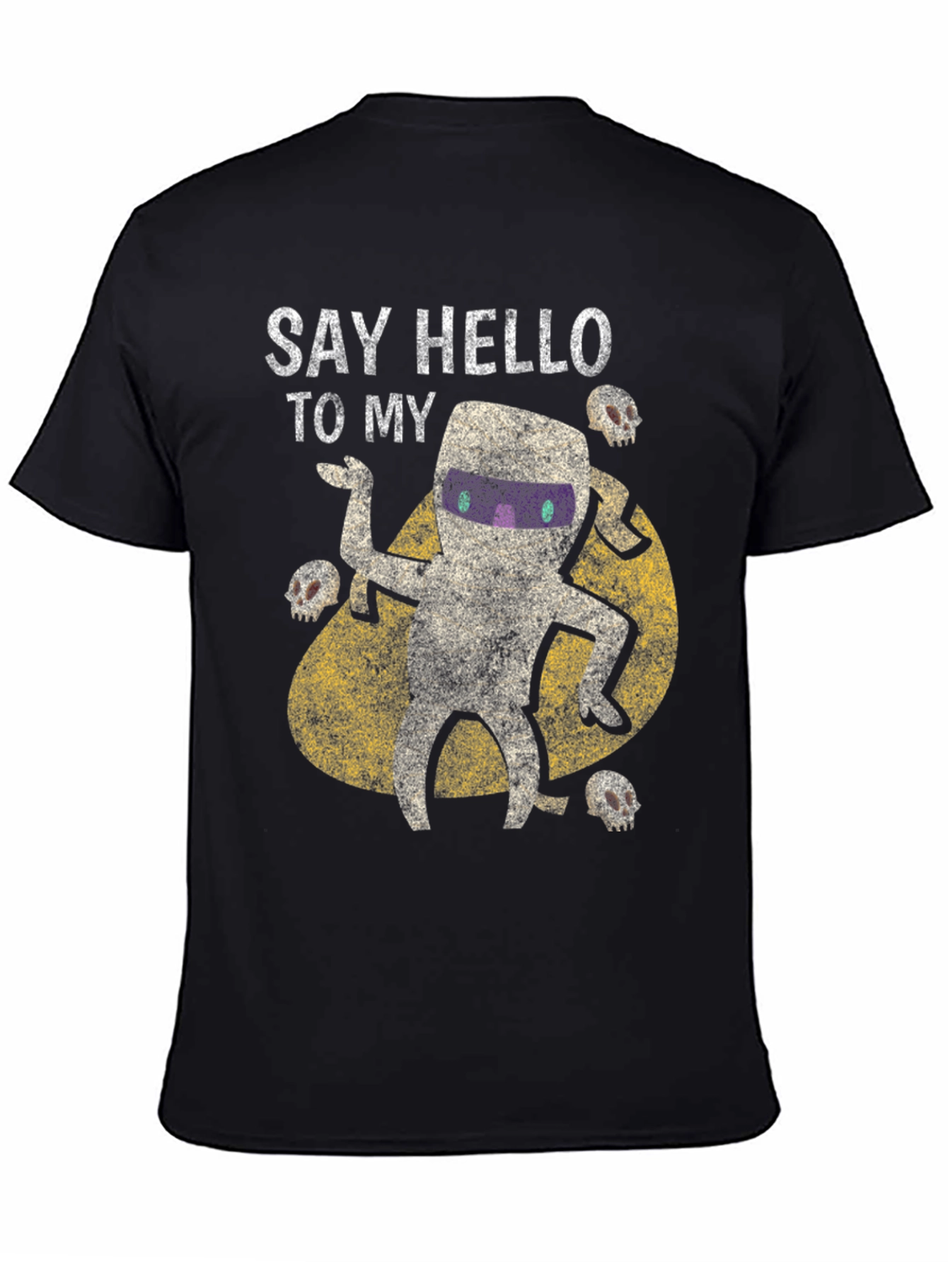 Say Hello to My Mummy T-Shirt - Halloween