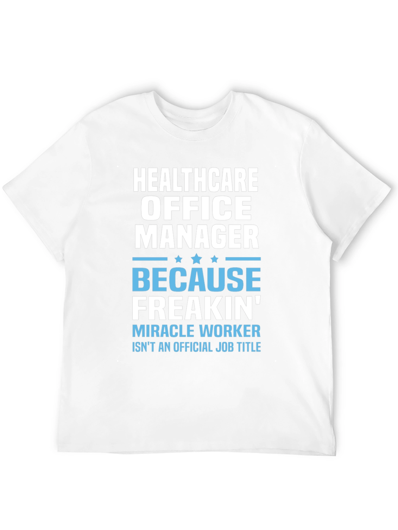 Healthcare Office Manager Graphic T-Shirt