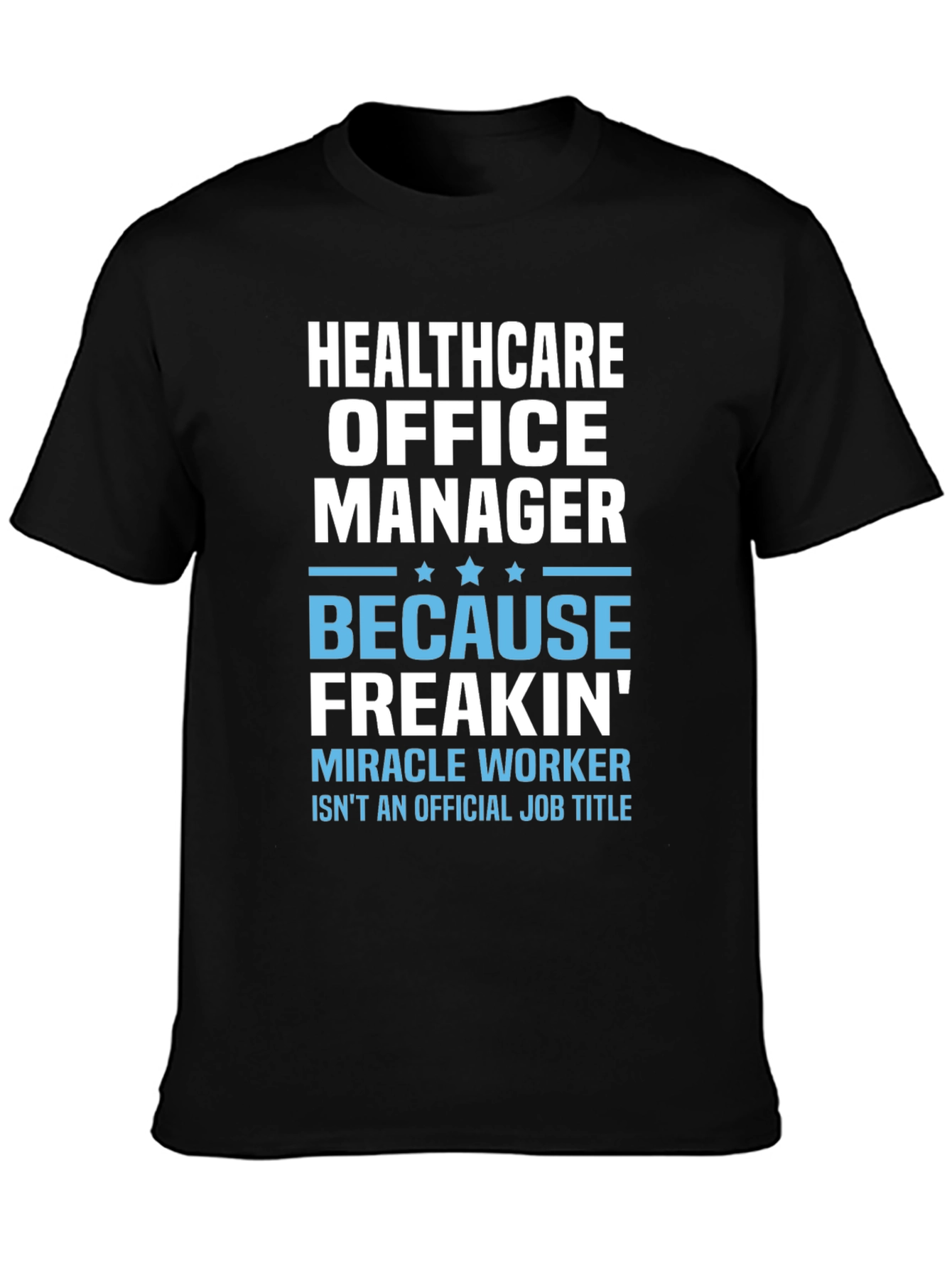 Healthcare Office Manager Graphic T-Shirt