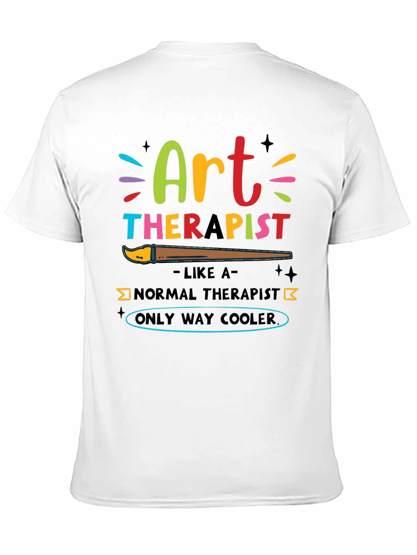 Art Therapist T-Shirt - Funny & Cool Design