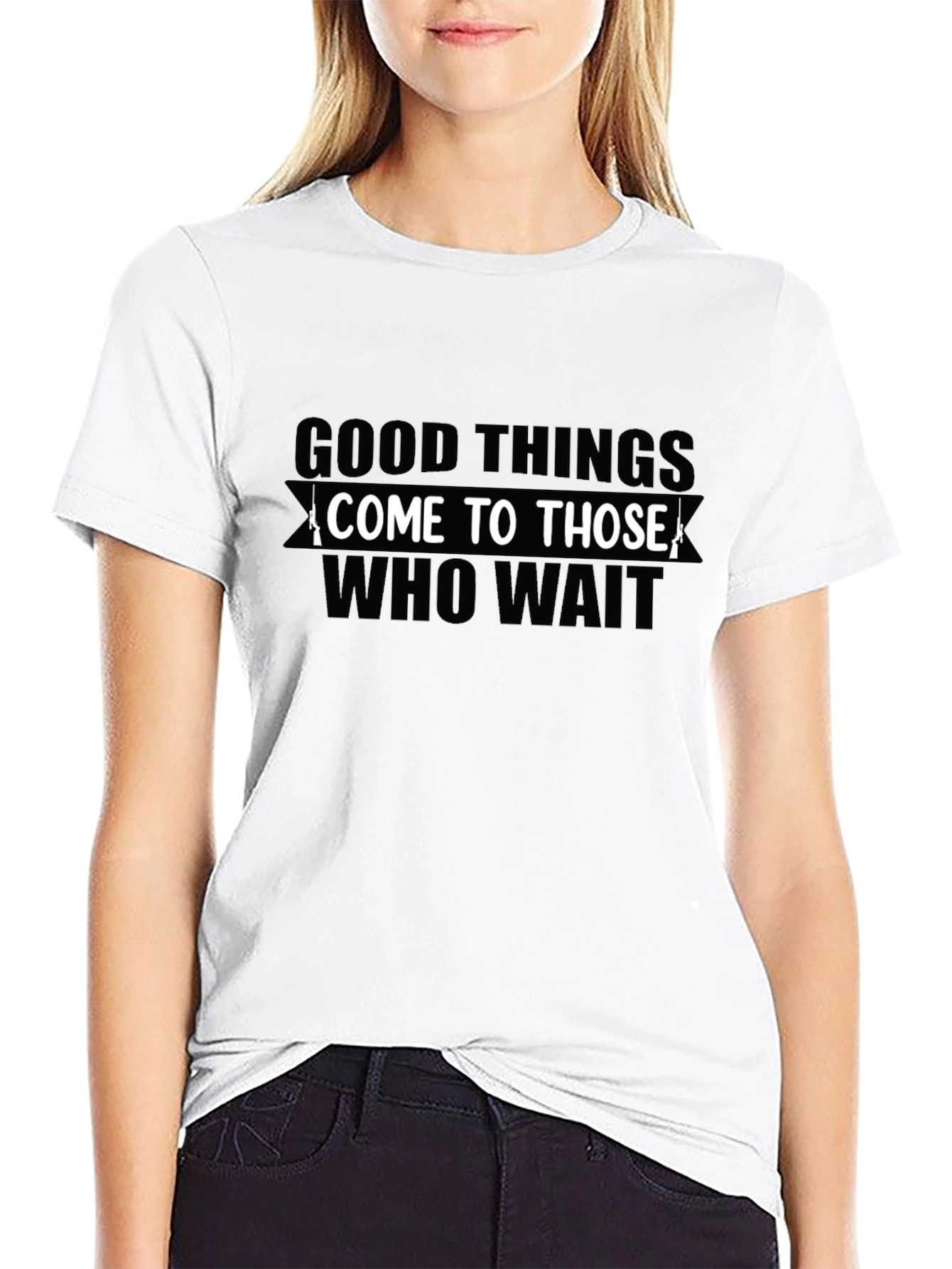 Good Things Come To Those Who Wait Black T-Shirt