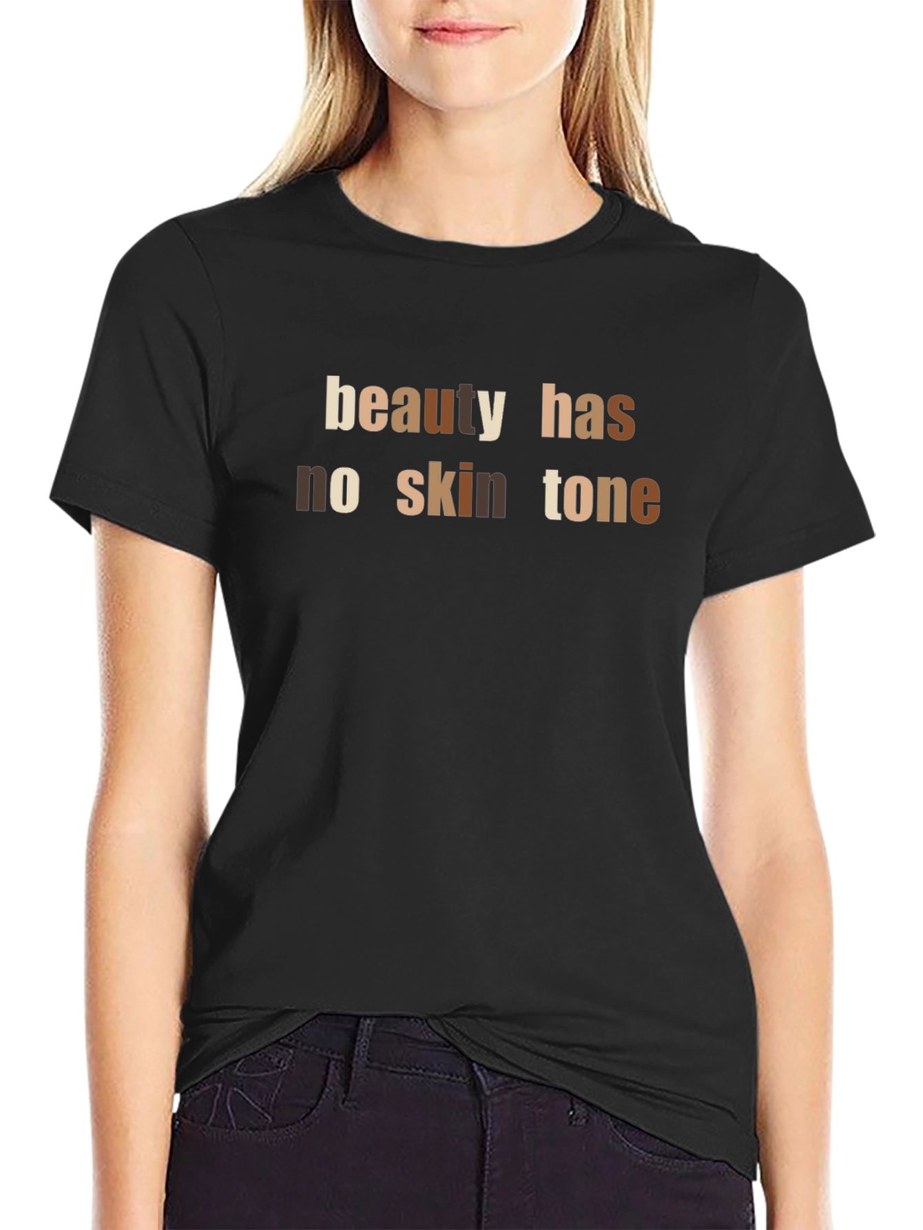 Beauty Has No Skin Tone Graphic Tee