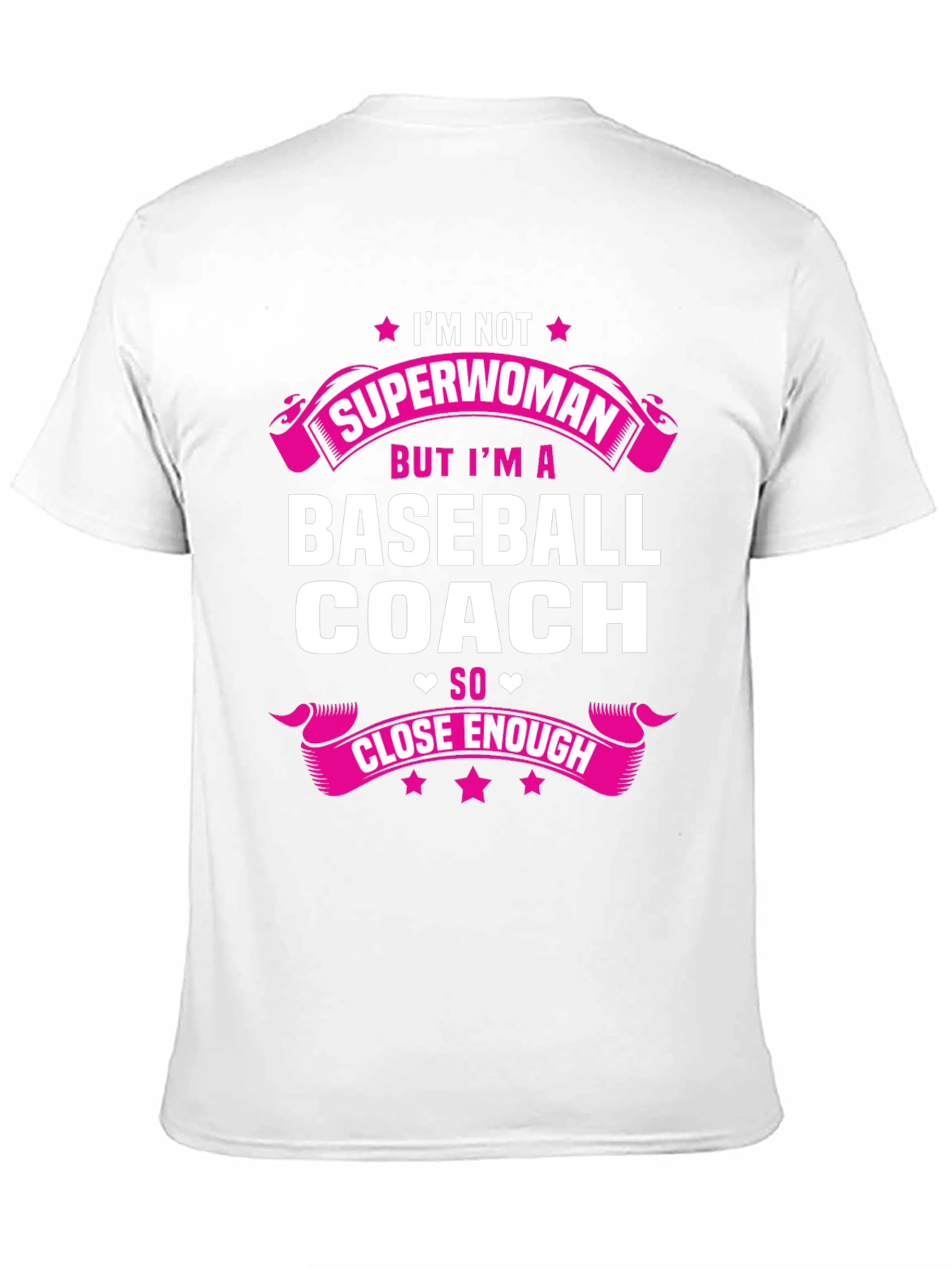Baseball Coach T-Shirt: Im Not Superwoman