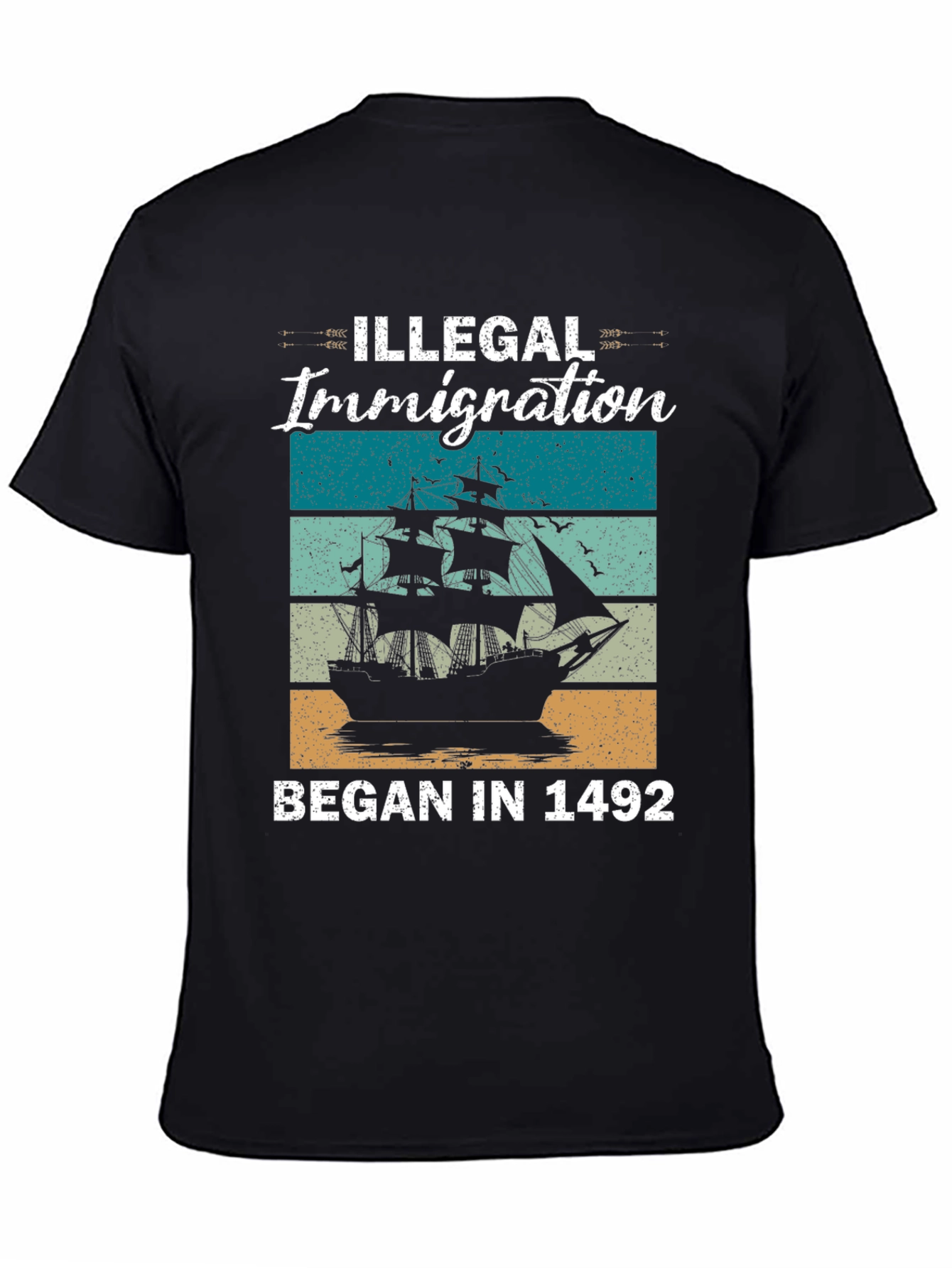 Illegal Immigration Began in 1492 T-Shirt