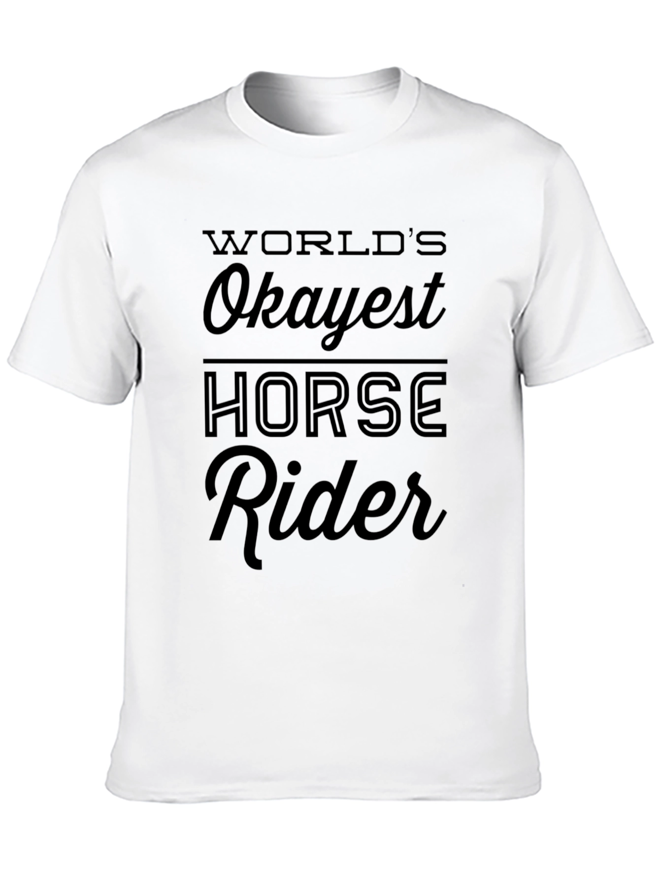 Worlds Okayest Horse Rider Black Graphic T-Shirt