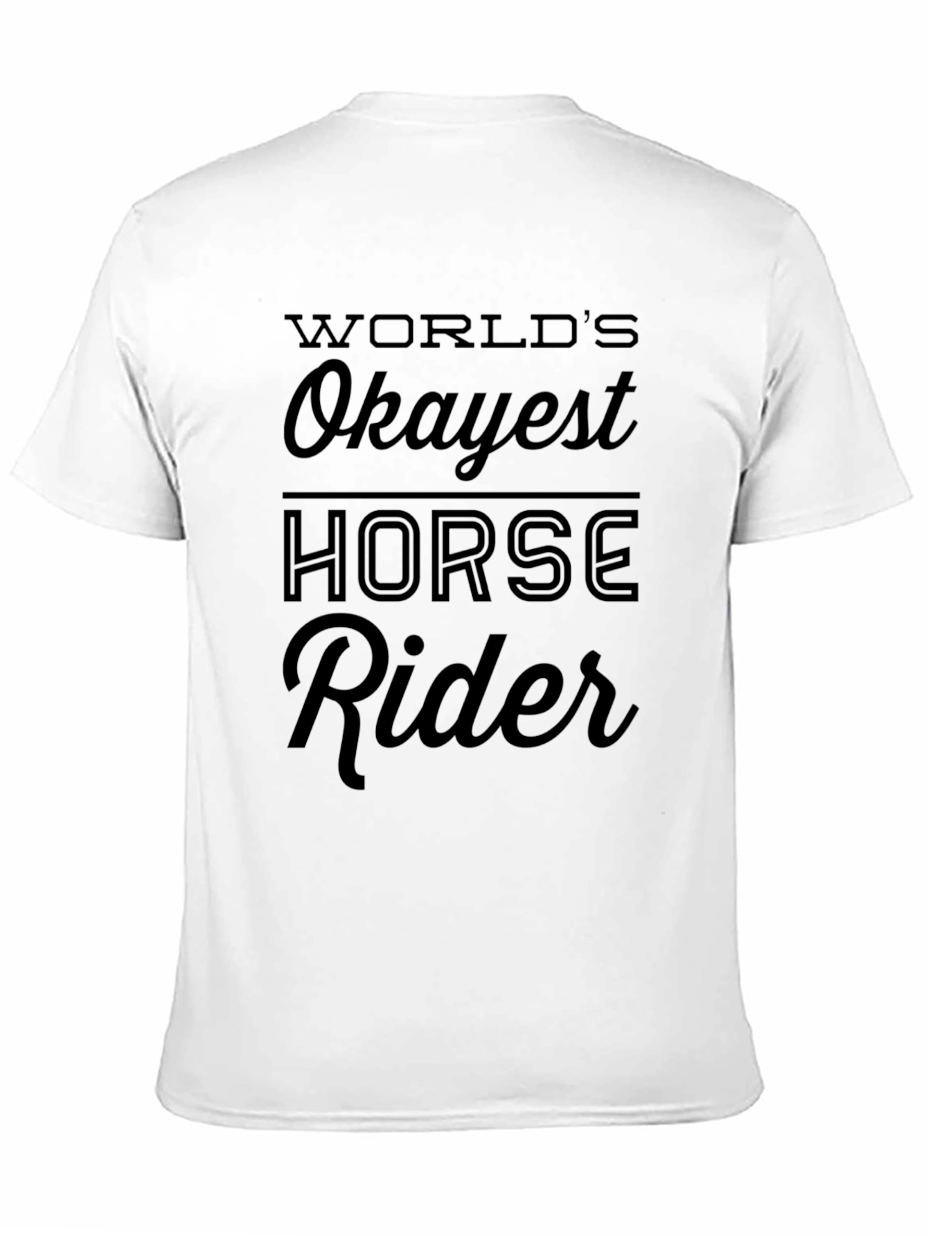 Worlds Okayest Horse Rider Black Graphic T-Shirt