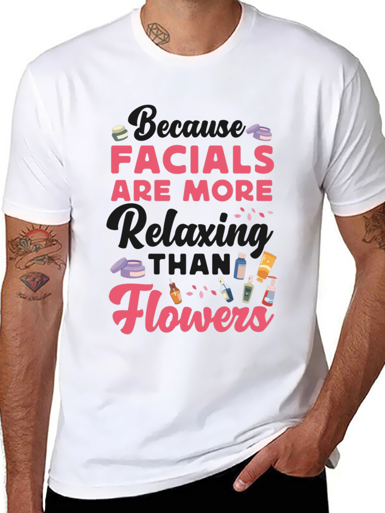 Facials Are More Relaxing Than Flowers T-Shirt