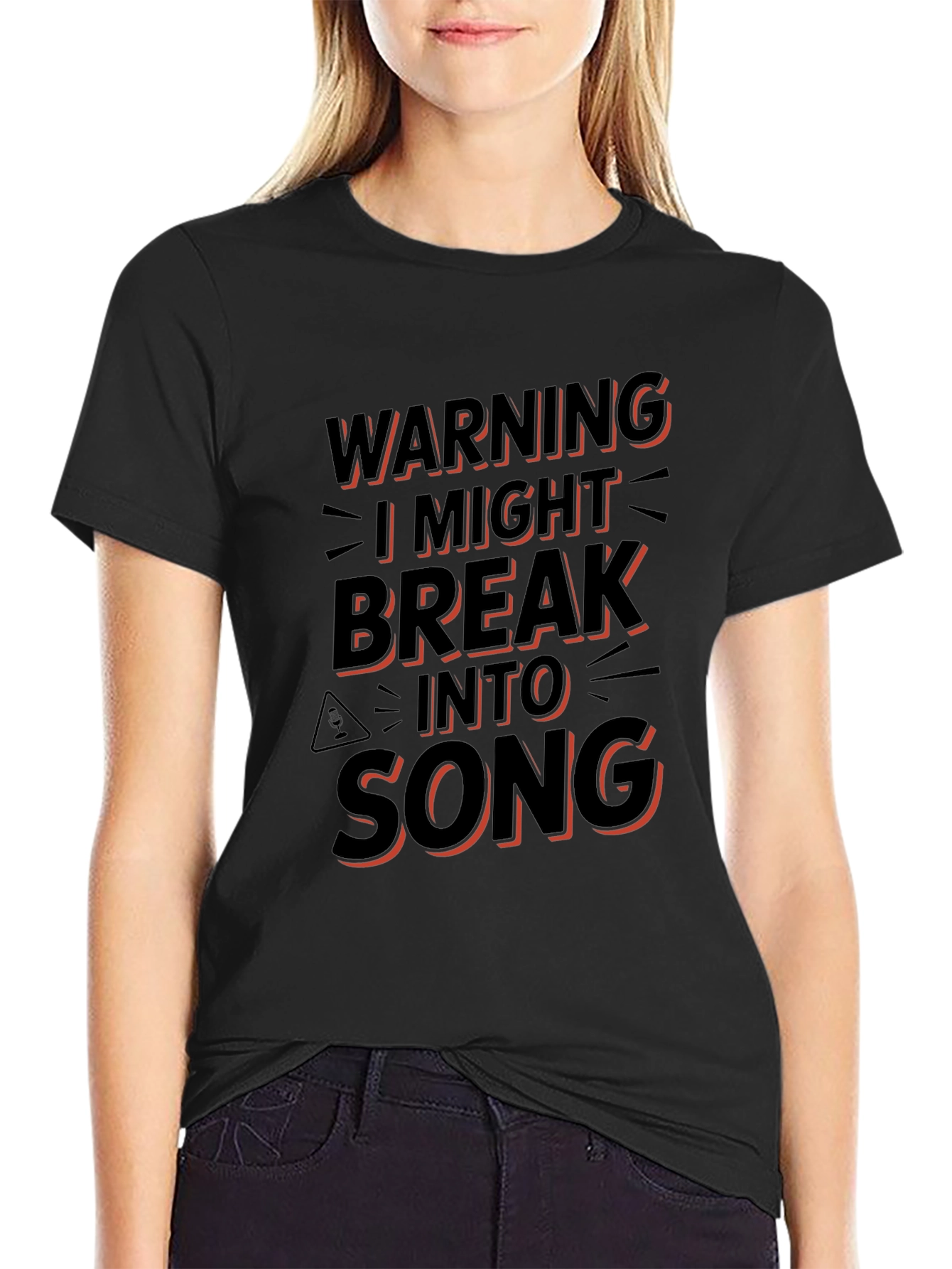 Warning: I Might Break Into Song T-Shirt