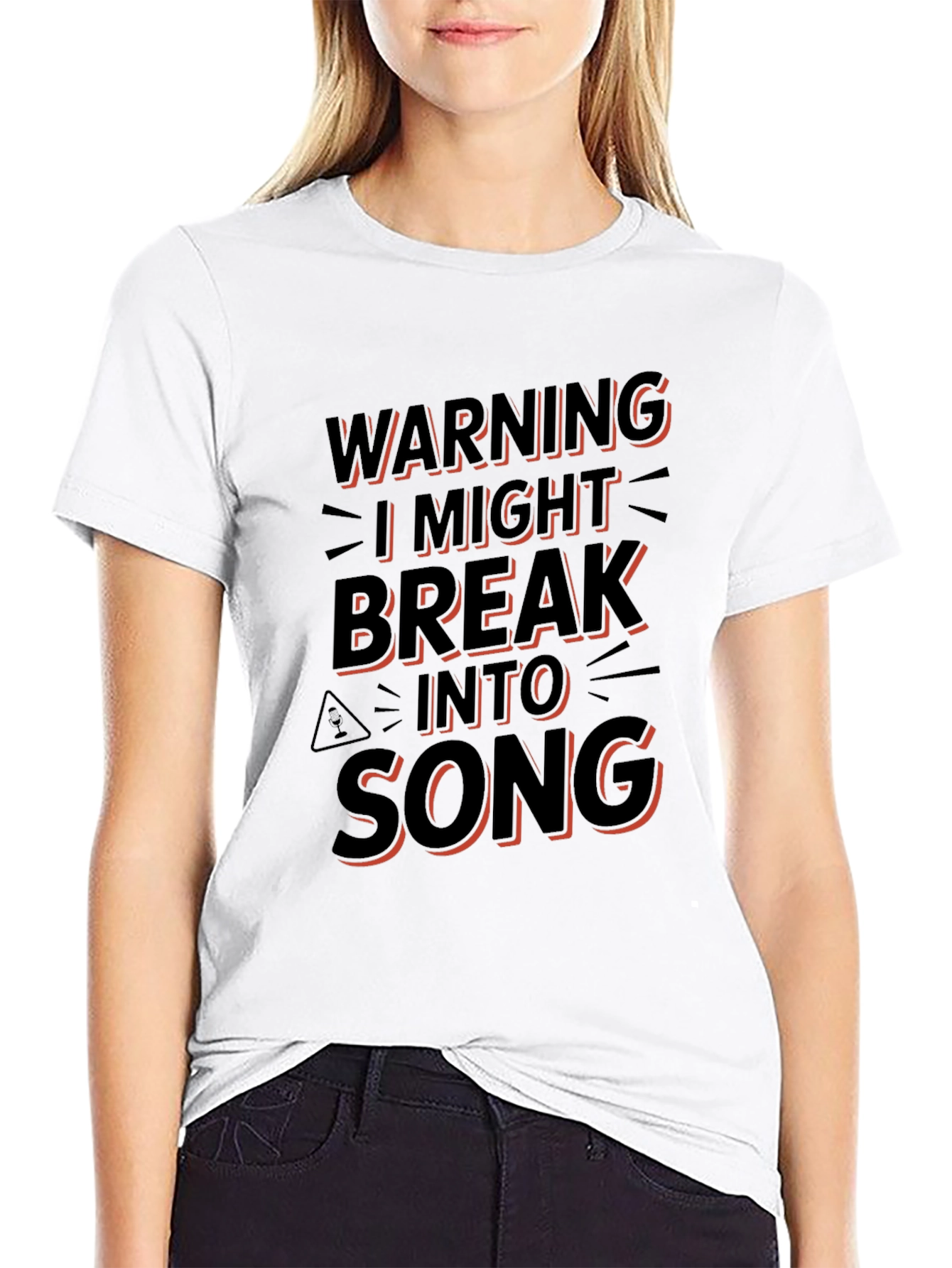 Warning: I Might Break Into Song T-Shirt