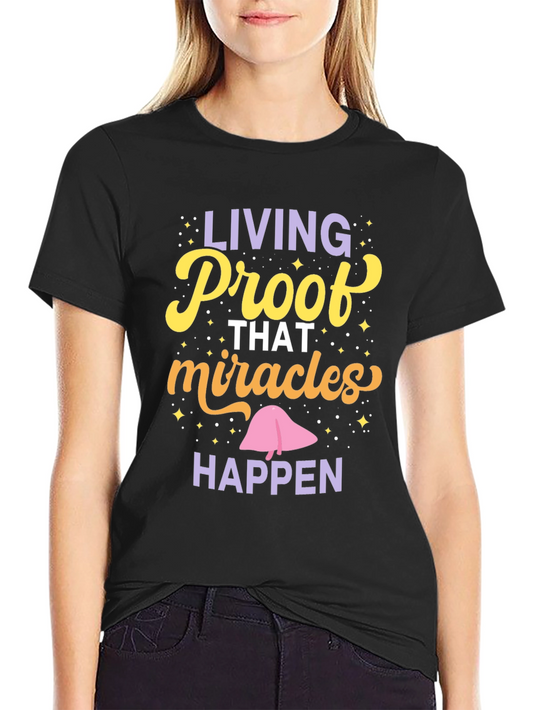 Living Proof Miracles Happen Graphic Tee