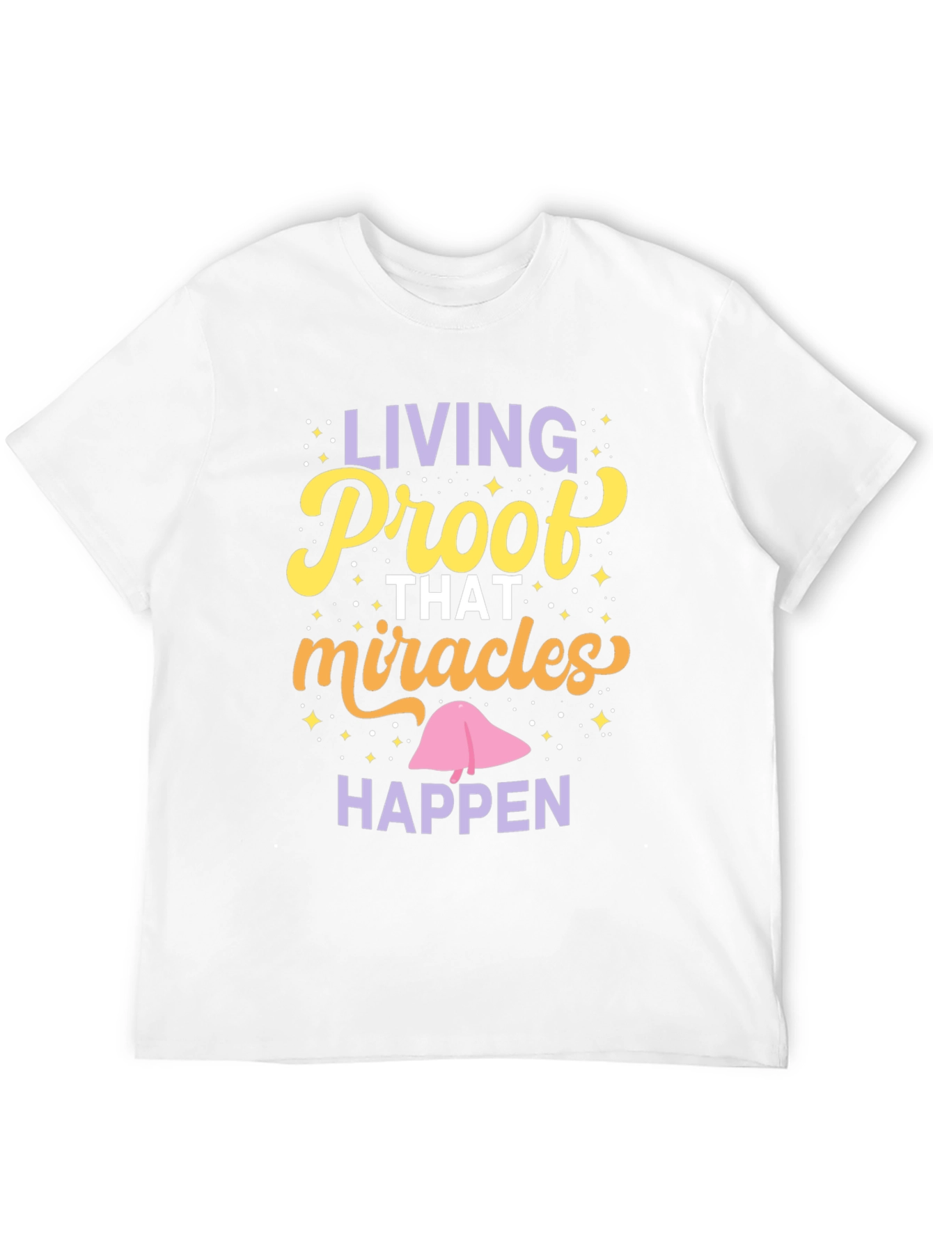 Living Proof Miracles Happen Graphic Tee