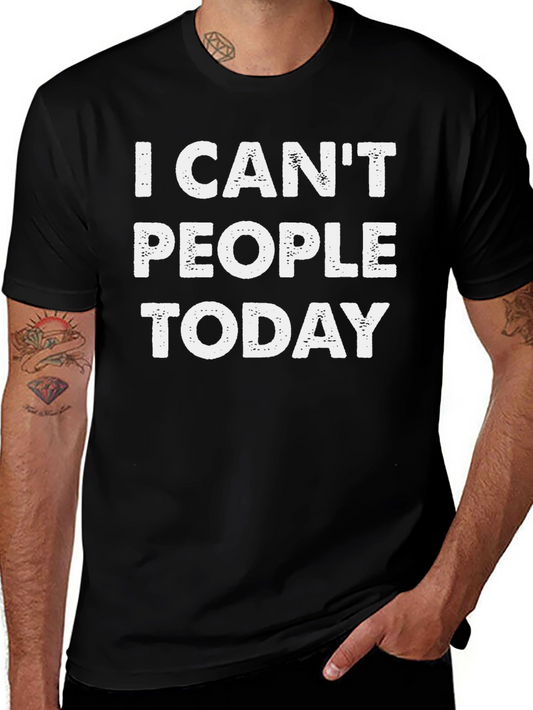 I Cant People Today Graphic Tee