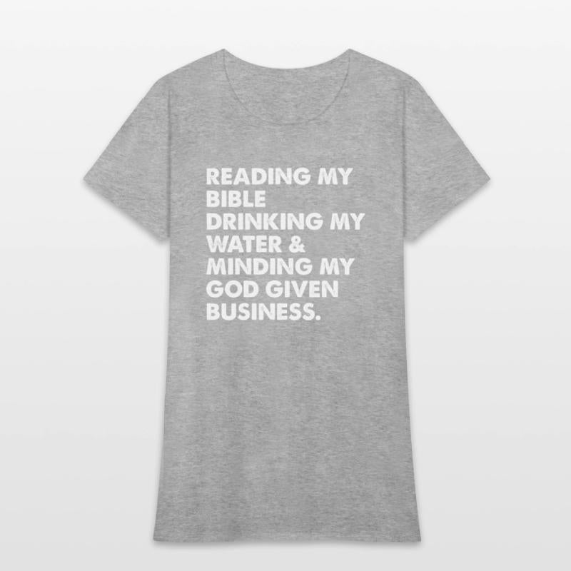 Reading My Bible Drinking My Water & Minding My Go