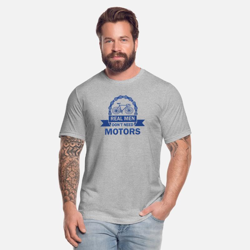 REAL MEN DON'T NEED MOTORS