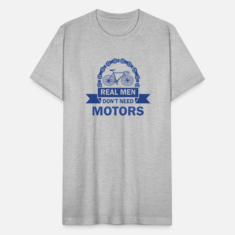 REAL MEN DON'T NEED MOTORS