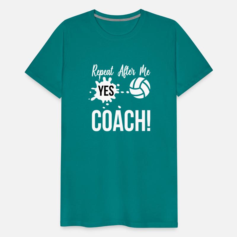 Repeat After Me Yes Coach Sports Volleyball