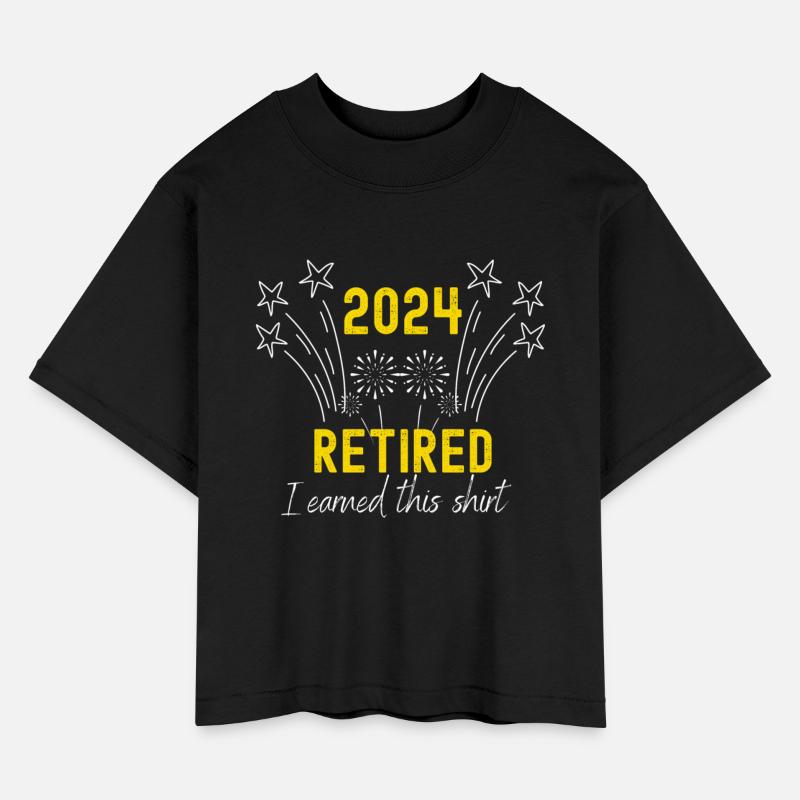Retired 2024, I earned this shirt.