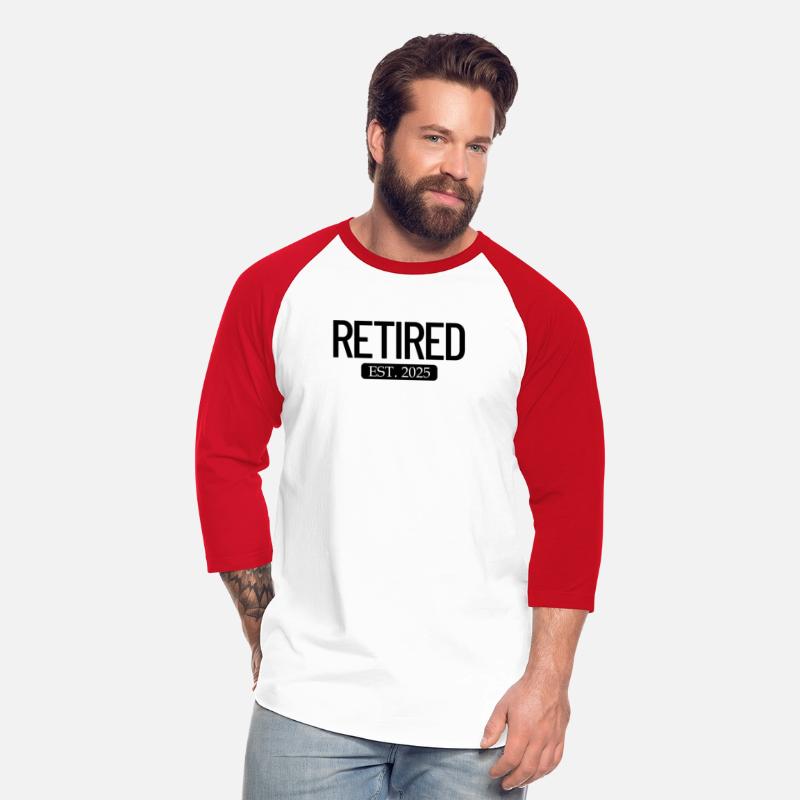 Retired Est. 2025 Work Retirement Funny Retirement