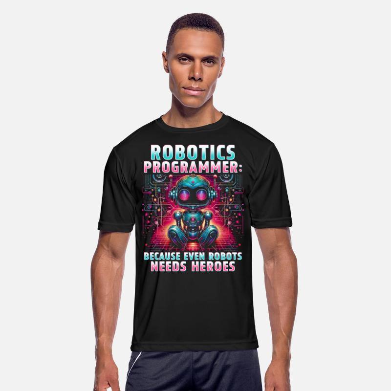 Robotics Engineer Because Even Robots Needs Heroes