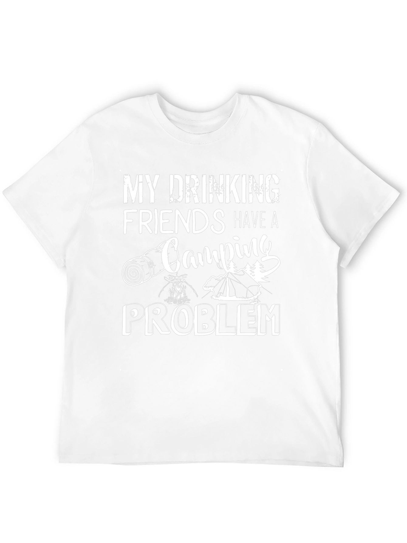 Camping Problem T-Shirt Funny Drinking Friends Tee