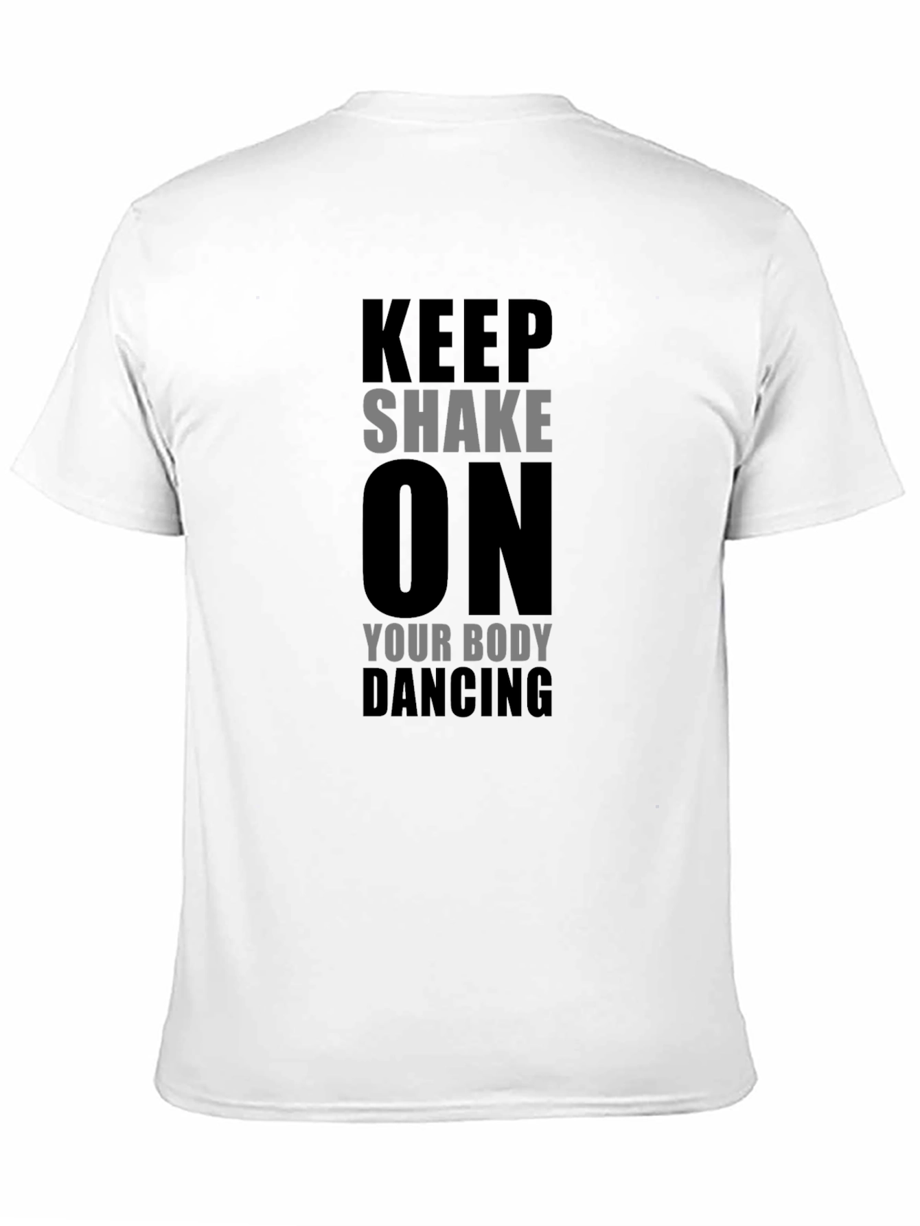 Keep Shake On Dancing T-Shirt