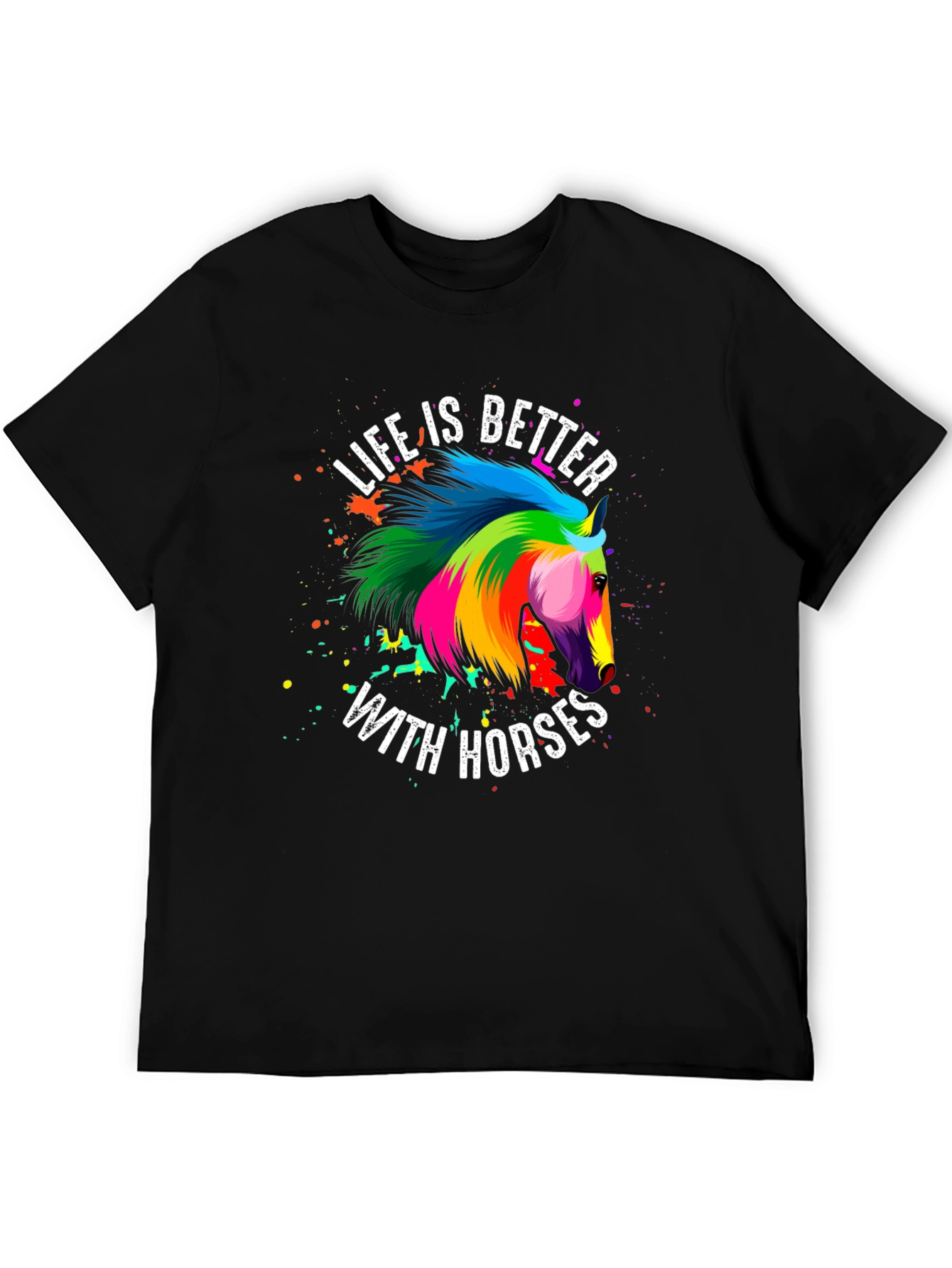 Life is Better With Horses Graphic T-Shirt