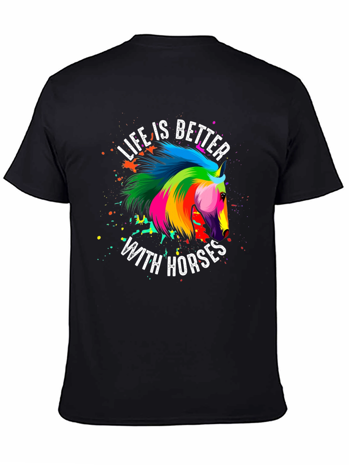 Life is Better With Horses Graphic T-Shirt