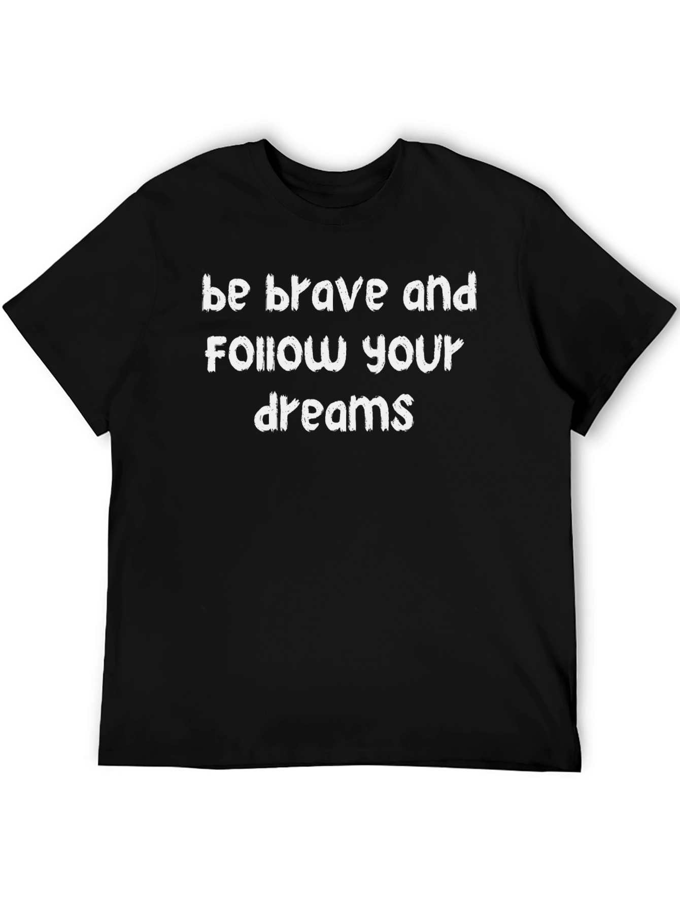 Be Brave Follow Your Dreams Graphic Tee