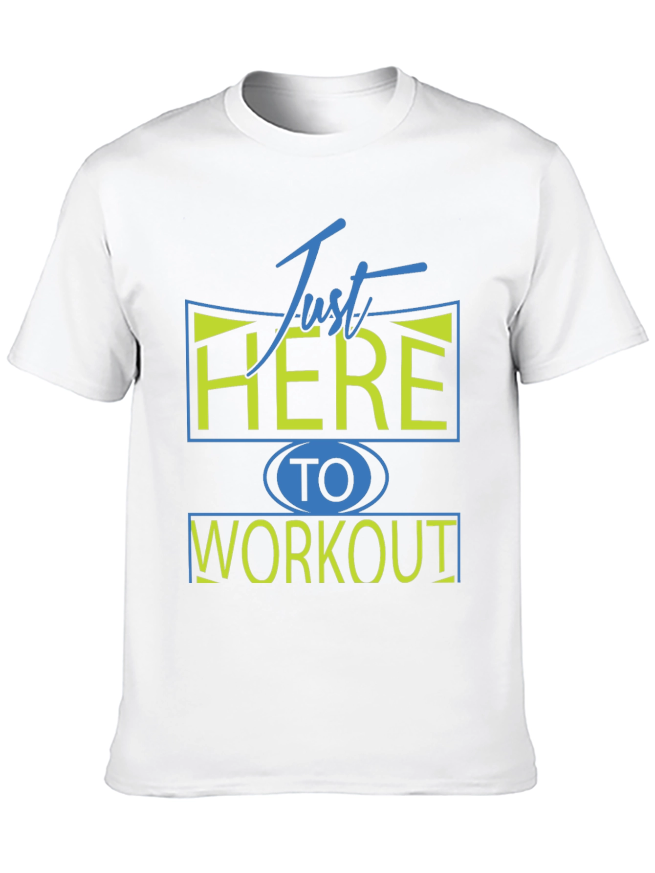 Just Here To Workout Graphic Tee