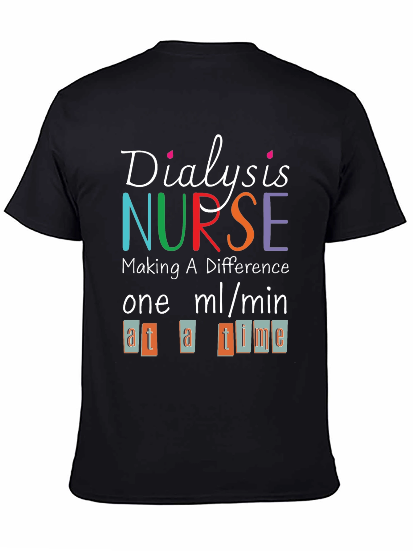 Dialysis Nurse T-Shirt - Making a Difference Tee