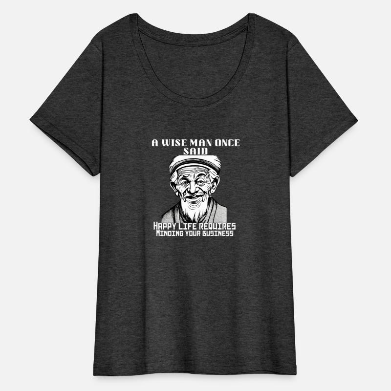 Sarcastic t-shirt about wisdom mind your business