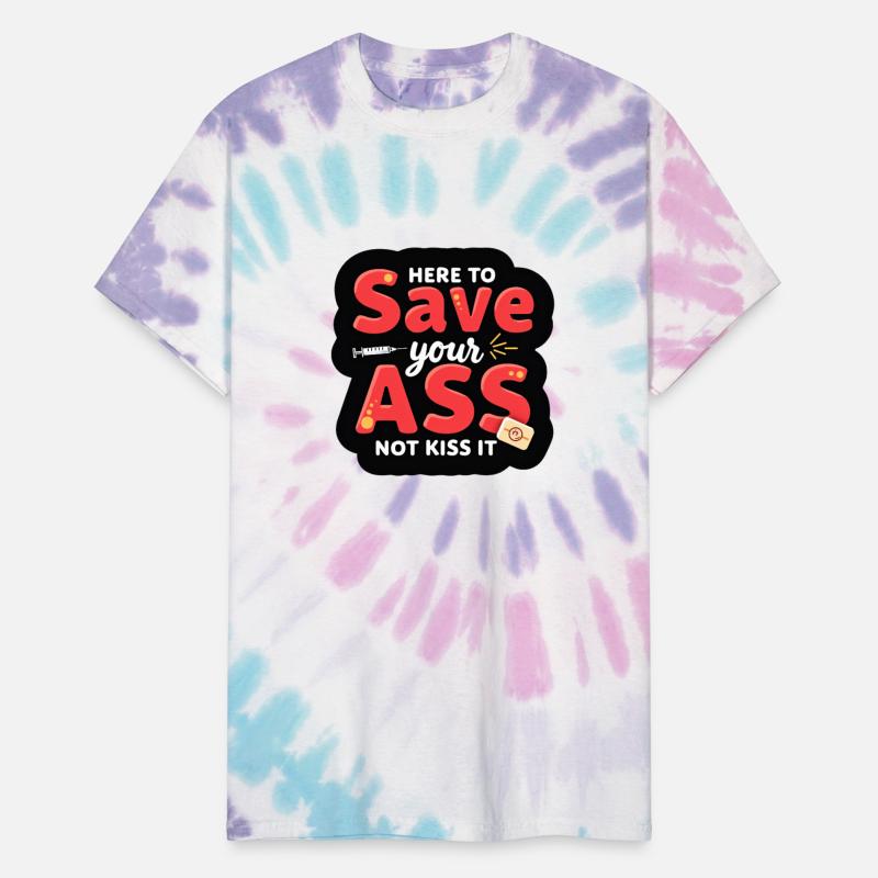 Save Your Ass, Not Kiss It